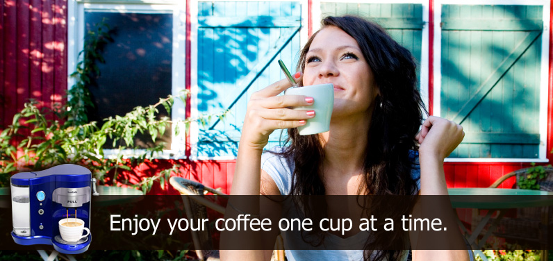 Enjoy your cofee, one cup a time.